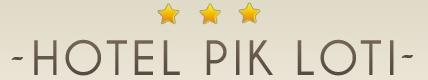 Hotel Pik Loti